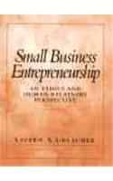 Small Business Entrepreneurship: An Ethics and Human Relations Perspective