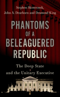 Phantoms of a Beleaguered Republic