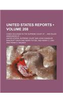 United States Reports (Volume 208); Cases Adjudged in the Supreme Court at and Rules Announced at
