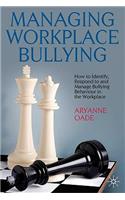 Managing Workplace Bullying