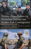 Military Organizations for Homeland Defense and Smaller-Scale Contingencies