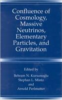 Confluence of Cosmology, Massive Neutrinos, Elementary Particles, and Gravitation