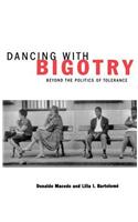 Dancing with Bigotry