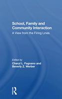 School, Family, And Community Interaction