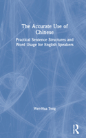 The Accurate Use of Chinese
