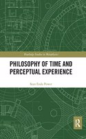 Philosophy of Time and Perceptual Experience