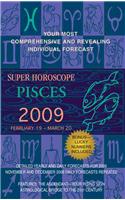 Super Horoscope Pisces: February 19 - March 20