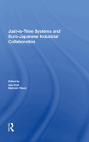Just In Time Systems And Euro-japanese Industrial Collaboration