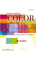 Understanding Color: An Introduction for Designers: An Introduction for Designers