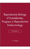 Reproductive Biology of Invertebrates, Progress in Reproductive Endocrinology