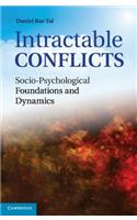 Intractable Conflicts: Socio-Psychological Foundations and Dynamics