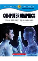 Computer Graphics: From Concept to Consumer