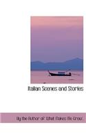 Italian Scenes and Stories