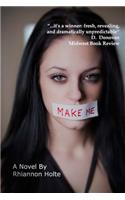 Make Me