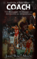 COACH The Mediator Of Dreams And Destroyer Of Generations