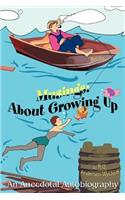 Musings: About Growing Up: An Anecdotal Autobiography