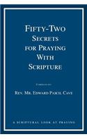 Fifty-Two Secrets for Praying with Scripture