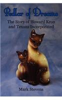 Pedlar of Dreams: The Story of Howard Kron and Texans Incorporated(English)