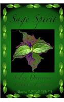 Sage Spirit - Salvia Divinorum and the Entheogenic Experience