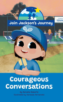 JOIN JACKSON's JOURNEY Courageous Conversations