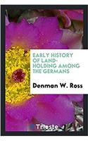 Early History of Land-Holding Among the Germans