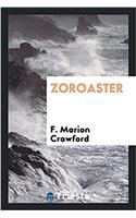 ZOROASTER