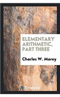 Elementary Arithmetic, Part Three