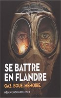 Se Battre En Flandre
