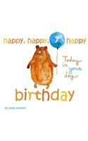 Happy, Happy, Happy Birthday
