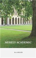 Merely Academic