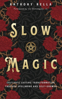 Slow Magic