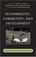 Ecoambiguity, Community, and Development