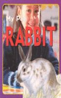 Rabbit: (6 My Pet)