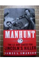 Manhunt: The 12 day chase for Abraham Lincoln's killer