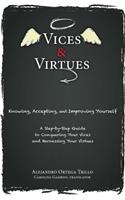 Vices and Virtues: Knowing, Accepting and Improving Yourself