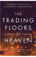 The Trading Floors of Heaven