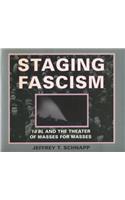 Staging Fascism: 18bl and the Theater of Masses for Masses