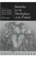 Benefits for the Workplace of the Future