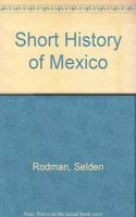 Short History of Mexico