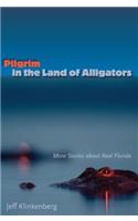 Pilgrim in the Land of Alligators