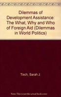 Dilemmas Of Development Assistance
