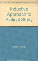 Inductive Approach to Biblical Study