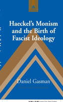 Haeckel's Monism and the Birth of Fascist Ideology