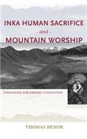 Inka Human Sacrifice and Mountain Worship
