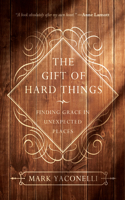 Gift of Hard Things