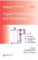 Organic Photochemistry and Photophysics