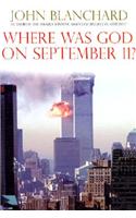 Where Was God on September 11?