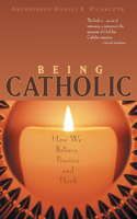 Being Catholic