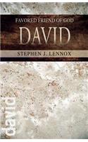 David: Favored Friend of God