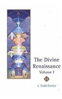 Divine Renaissance, Volume 1